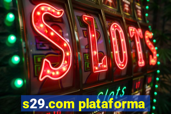 s29.com plataforma